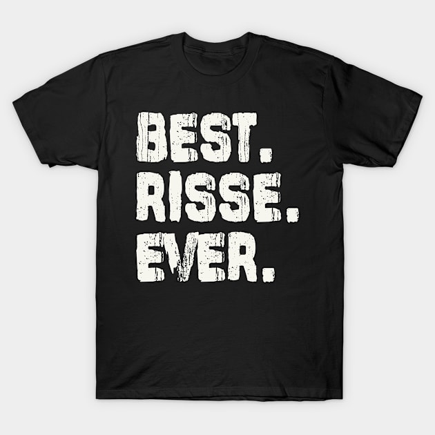 Risse, Best Name Ever, Name , Birthday, Middle name, FamilyRisse Middle Name T-Shirt by Jameevent